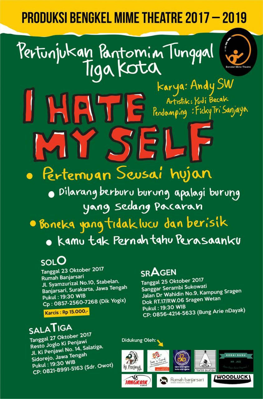 Teater | I Hate My Self | Bengkel Mime Theatre
