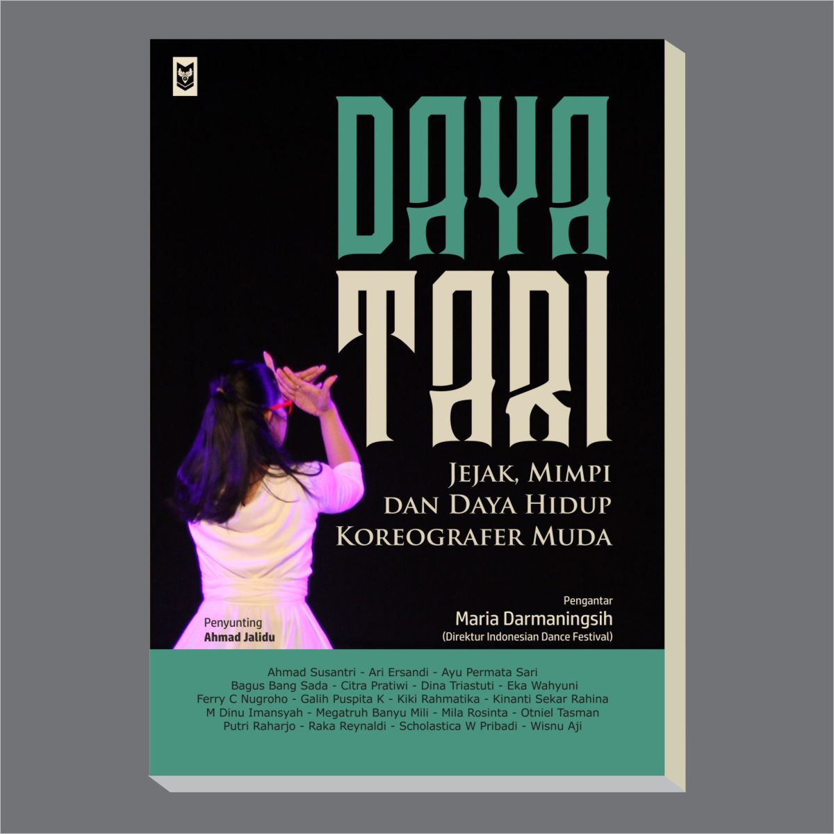 Daya Tari: Jejak, Mimpi dan Daya Hidup Koreografer Muda 1 Display Daya Tari | Daya Tari: Jejak, Mimpi dan Daya Hidup Koreografer Muda
