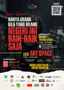 Monolog Satir Hanya Orang Gila Yang Bilang Negeri Ini Baik-Baik Saja