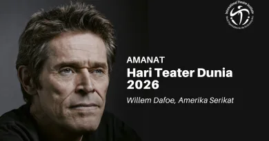 Amanat Hari Teater Dunia oleh Willem Dafoe